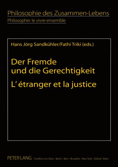 Der Fremde und die Gerechtigkeit- L’étranger et la justice