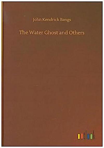 The Water Ghost and Others