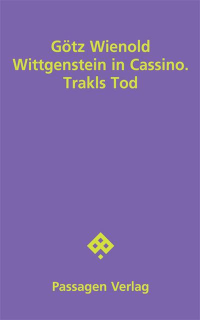 Wittgenstein in Cassino. Trakls Tod