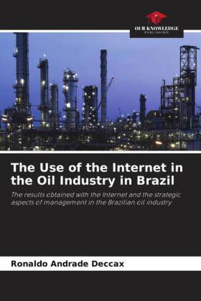 The Use of the Internet in the Oil Industry in Brazil
