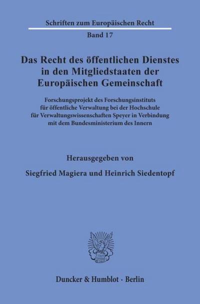 Das Recht des öffentlichen Dienstes in den Mitgliedstaaten der Europäischen Gemeinschaft.