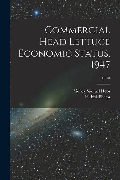 Commercial Head Lettuce Economic Status, 1947; C378