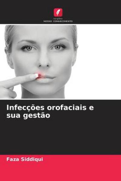 Infecções orofaciais e sua gestão