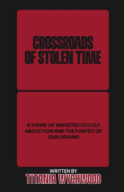Crossroads of Stolen Time