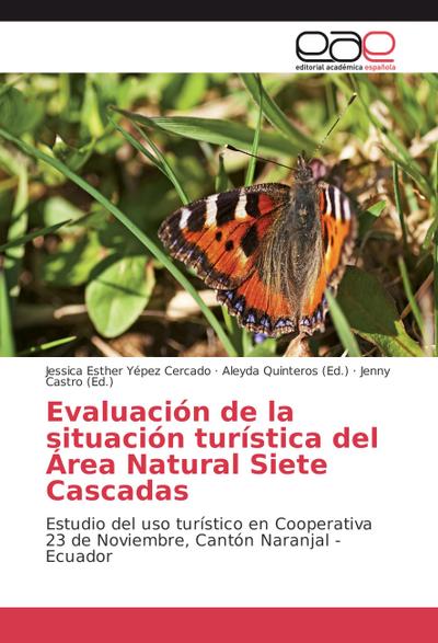 Evaluación de la situación turística del Área Natural Siete Cascadas