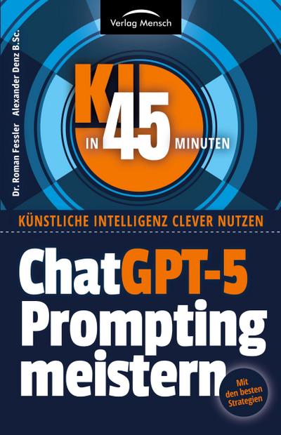 ChatGPT-5 Prompting meistern