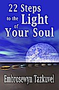 22 Steps to the Light of Your Soul