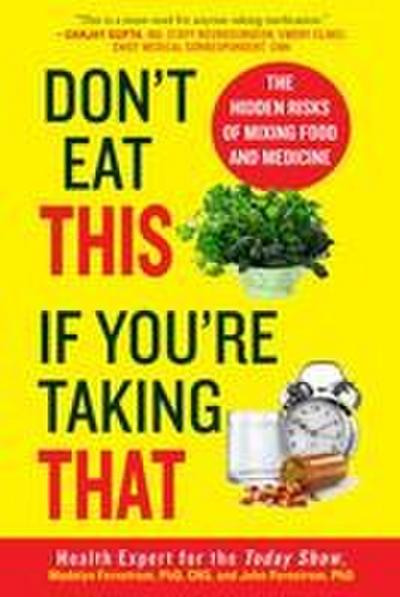 Don’t Eat This If You’re Taking That