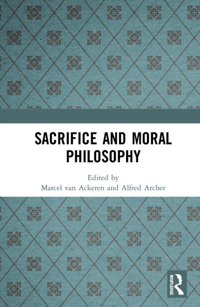 Sacrifice and Moral Philosophy