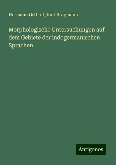 Osthoff, H: Morphologische Untersuchungen auf dem Gebiete de