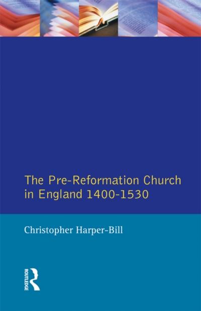 Pre-Reformation Church in England 1400-1530