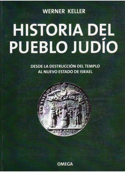 Historia del pueblo judío : desde la destrucción del templo...
