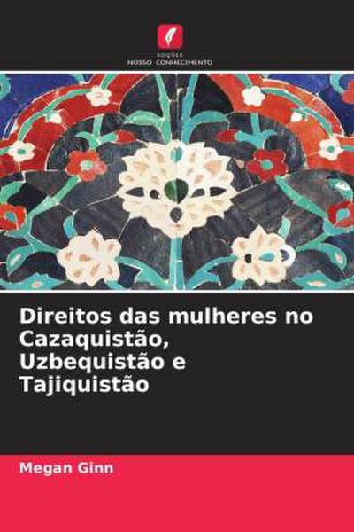 Direitos das mulheres no Cazaquistão, Uzbequistão e Tajiquistão