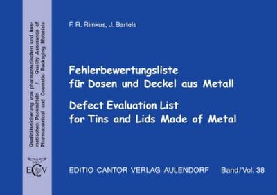 Fehlerbewertungsliste für Dosen und Deckel aus Metall. Defect Evaluation List for Tins and Lids Made of Metal, w. CD-ROM