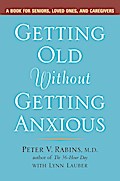 Getting Old Without Getting Anxious
