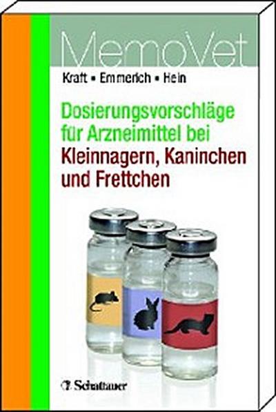 Dosierungsvorschläge für Arzneimittel bei Kleinnagern, Kaninchen und Frettchen