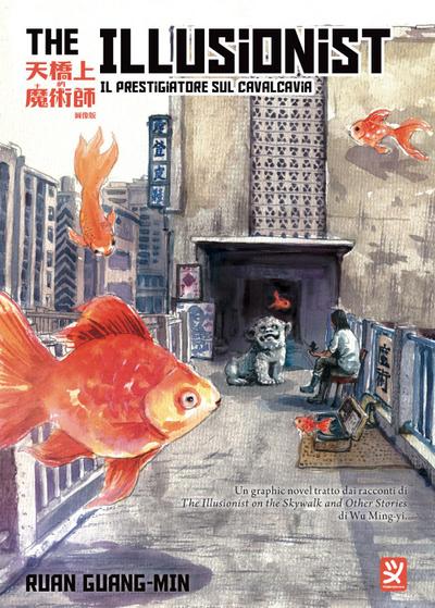 The illusionist. Il prestigiatore sul cavalcavia. Vol. 1