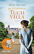 Die Töchter der Tuchvilla von Anne Jacobs | Ebook