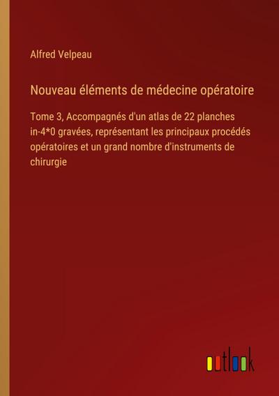 Nouveau éléments de médecine opératoire