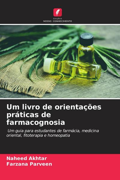 Um livro de orientações práticas de farmacognosia