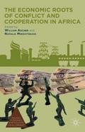 The Economic Roots of Conflict and Cooperation in 