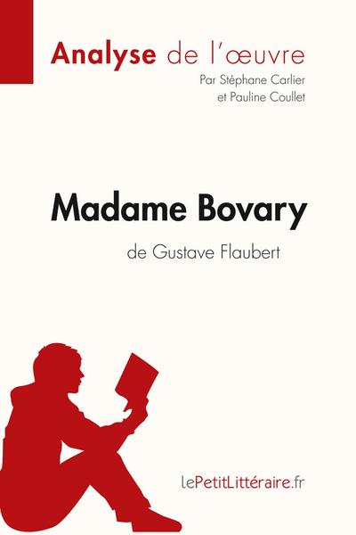 Madame Bovary de Gustave Flaubert (Analyse de l’oeuvre)