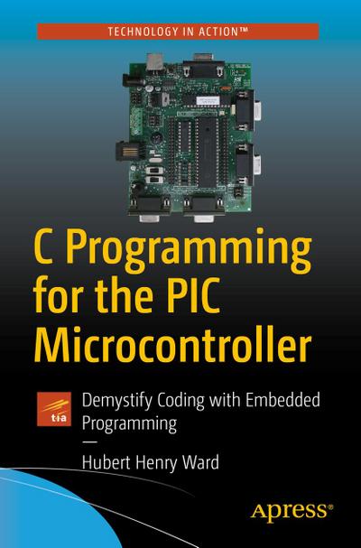 C Programming for the PIC Microcontroller