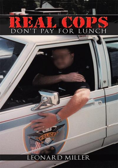 Real Cops Don’t Pay for Lunch