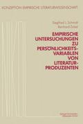 Empirische Untersuchungen zu Persönlichkeitsvariablen von Literaturproduzenten