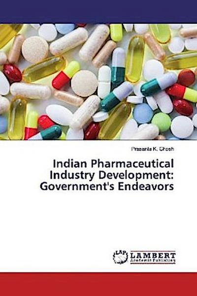 Indian Pharmaceutical Industry Development: Government’s Endeavors