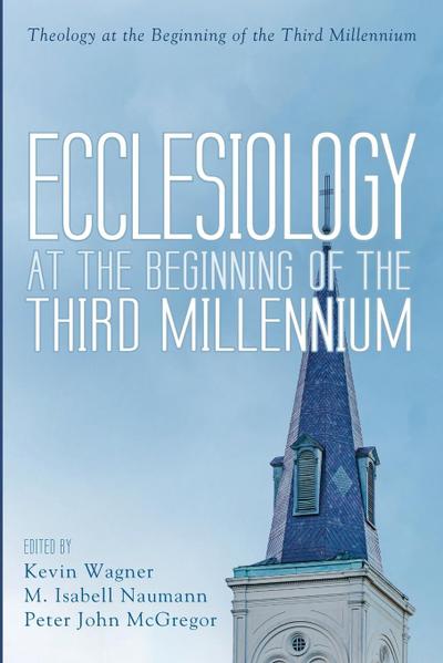 Ecclesiology at the Beginning of the Third Millennium