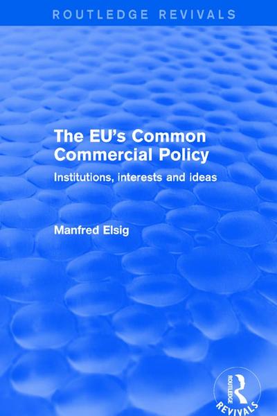 The EU’s Common Commercial Policy