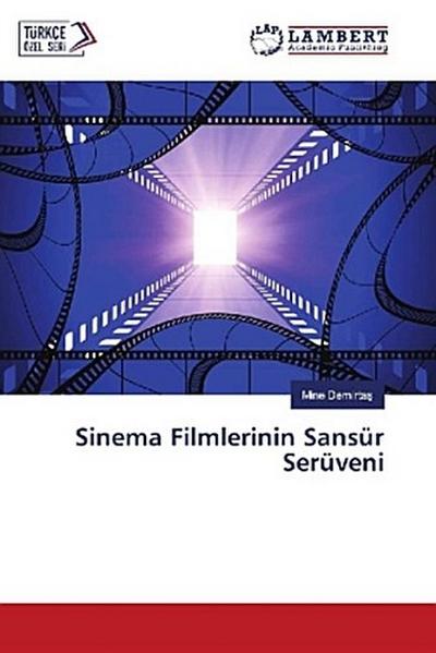 Sinema Filmlerinin Sansür Serüveni