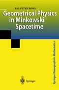 Geometrical Physics in Minkowski Spacetime