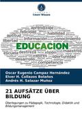 21 AUFSÄTZE ÜBER BILDUNG
