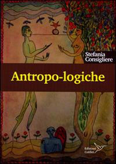 Antropo-logiche. Mondi e modi dell’umano