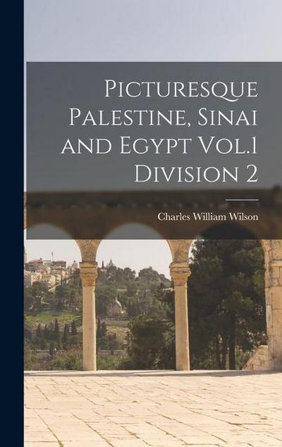 Picturesque Palestine, Sinai and Egypt Vol.1 Division 2