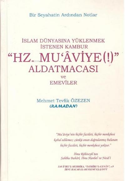 Hz. Muaviye Aldatmacasi ve Emeviler