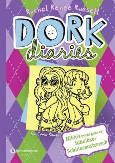 DORK Diaries 11. Nikkis (nicht ganz so) fabulöser Schüleraustausch