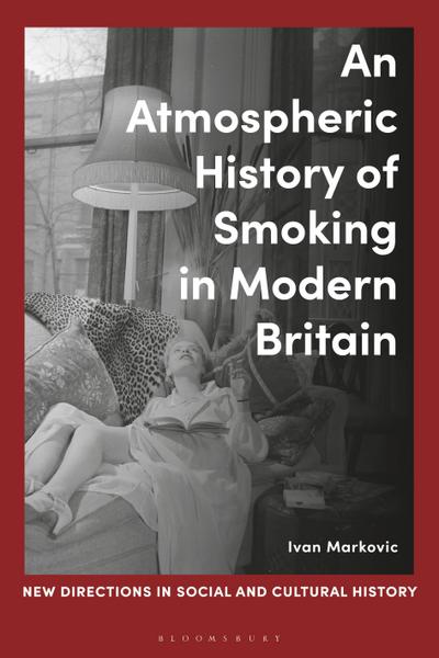 An Atmospheric History of Smoking in Modern Britain