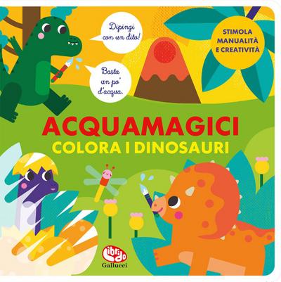 Colora i dinosauri. Acquamagici