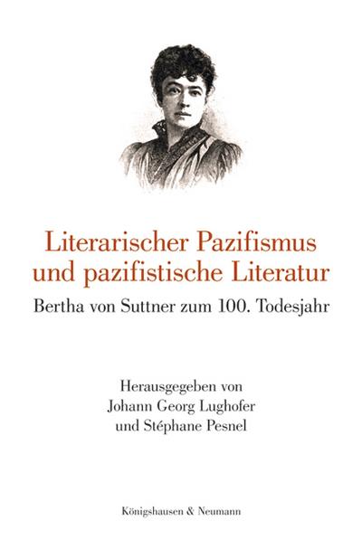 Literarischer Pazifismus und pazifistische Literatur