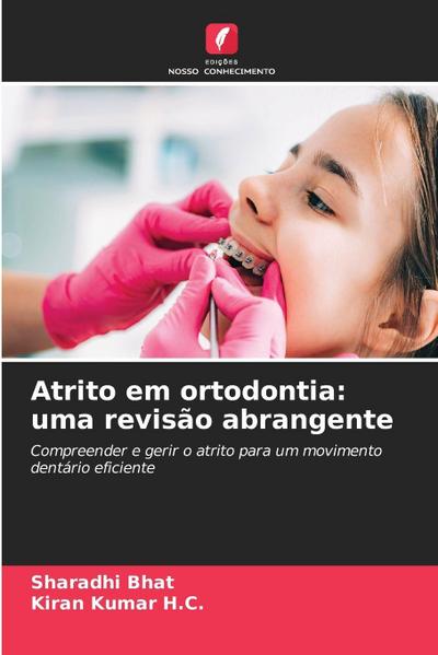 Atrito em ortodontia: uma revisão abrangente