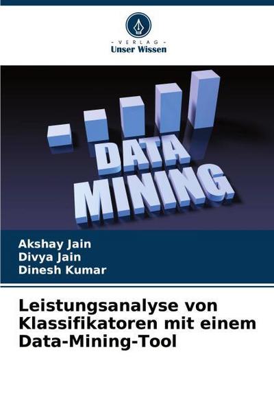 Leistungsanalyse von Klassifikatoren mit einem Data-Mining-Tool