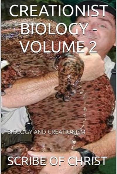 Creationist Biology -  Volume 2