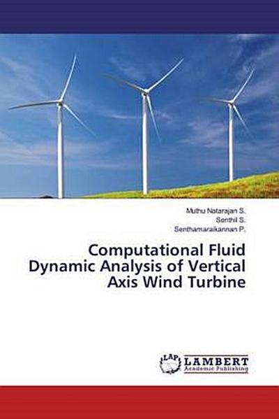 Computational Fluid Dynamic Analysis of Vertical Axis Wind Turbine