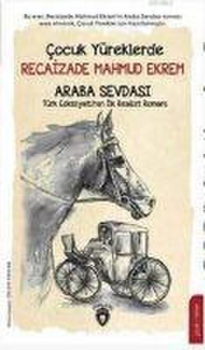 Cocuk Yüreklerde Recaizade Mahmut Ekrem Araba Sevdasi