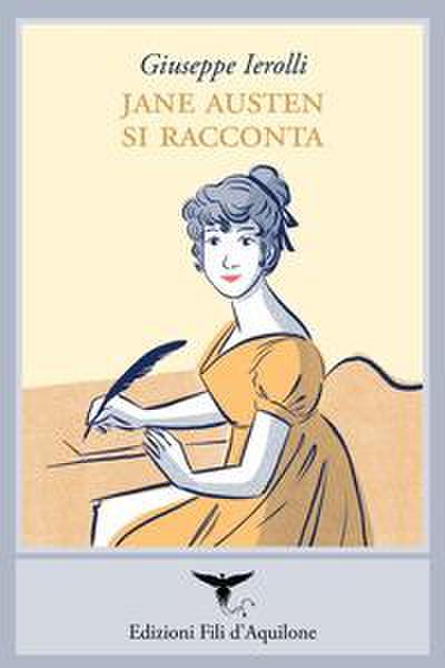 Jane Austen si racconta