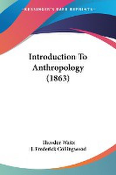 Introduction To Anthropology (1863)