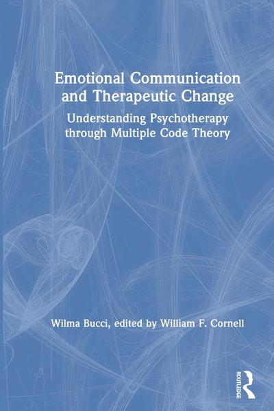 Emotional Communication and Therapeutic Change